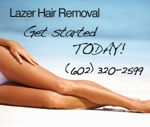 Lazer Hair Removal Get Started Today! (602) 320-2599